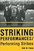 Striking Performances/Perfo...