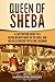 Queen of Sheba by Captivating History