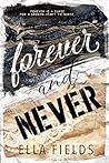 Forever and Never by Ella Fields