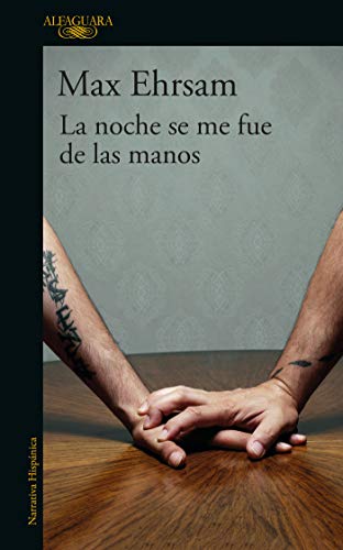 La noche se me fue de las manos (Kindle Edition)