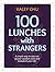 100 Lunches with strangers:...