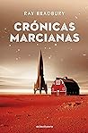 Crónicas marcianas by Ray Bradbury