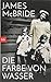Die Farbe von Wasser by James   McBride