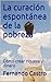 La curación espontánea de l...