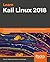 Learn Kali Linux 2019: Perform powerful penetration testing using Kali Linux, Metasploit, Nessus, Nmap, and Wireshark