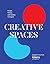 Creative Spaces: People, Homes, and Studios to Inspire