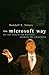 The Microsoft Way: Bill Gates and Our Digital Future
