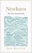 Newborn by Jack W. Hayford