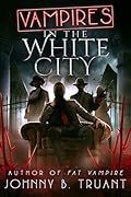 Vampires in the White City