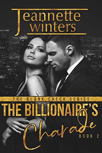 The Billionaire's Charade (The Blank Check, #2)