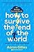 How to Survive the End of the World (When it's in Your Own Head) by Aaron Gillies