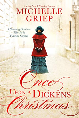 Once Upon a Dickens Christmas: 3 Charming Christmas Tales Set in Victorian England (Kindle Edition)