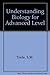 Understanding Biology for A...