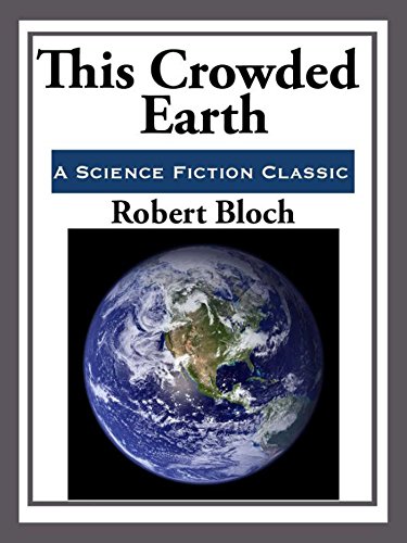 This Crowded Earth