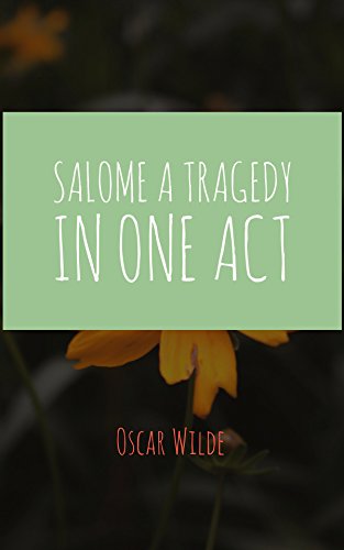 Salome A Tragedy in One Act