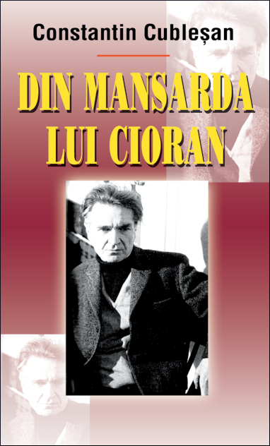 Din mansarda lui Cioran (Paperback)