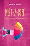 Pret-à-bébé: Diar...