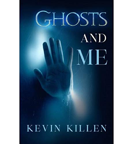 Ghosts and Me (Kindle Edition)