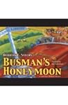Busman's Honeymoon by Alistair Beaton Busman's Honeymoon by Alistair Beaton