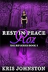 Rest in Peace Roz, Book 1 in The R.I.P. Series Book cover for Rest in Peace Roz, Book 1 in The R.I.P. Series
