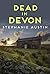 Dead in Devon by Stephanie  Austin