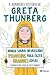 A Admirável História de Greta Thunberg by Valentina Camerini A Admirável História de Greta Thunberg by Valentina Camerini