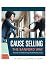 Cause Selling the Sanford Way: A Guide to Relationship-Driven Fundraising
