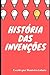 História das Invenções