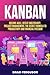 Kanban: Become Agile, Defea...