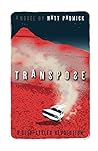 transpose: a self-styled revolution transpose: a self-styled revolution