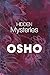 Hidden Mysteries [Paperback] OSHO by Osho