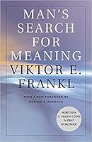 Man's Search for Meaning