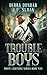 Trouble Boys (White Lightni...