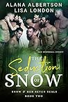 The Seduction of Snow by Alana Albertson