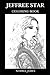 Jeffree Star Coloring Book: Beautiful Make-up Artist and Legendary Internet Celebrity, Acclaimed Singer and Beauty Cosmetics Influencer Inspired Adult Coloring Book