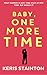Baby, One More Time A sexy, funny, romcom novella by Keris Stainton