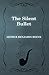 The Silent Bullet