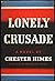 Lonely Crusade 1st Edition