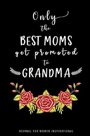 only the best mums get promoted to grandma