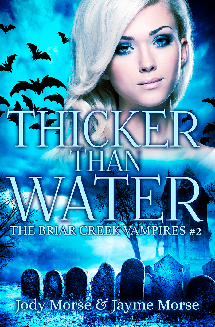 Thicker Than Water (The Briar Creek Vampires #2)