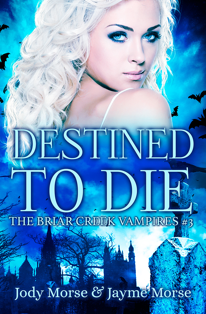 Destined to Die (The Briar Creek Vampires #3)