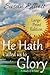 He Hath Called Us to Glory