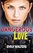 Dangerous Love