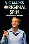 Original Spin: Misadventures in Cricket
