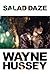Salad Daze by Wayne Hussey