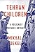 Tehran Children by Mikhal Dekel
