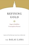 Refining Gold: Stages in Buddhist Contemplative Practice (Core Teachings of Dalai Lama Book 8)
