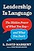 Leadership Is Language by L. David Marquet Leadership Is Language by L. David Marquet