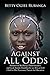 Against All Odds: Memoirs of Resilience, Determination, and Luck Amidst Hardship for an African Girl-Child in Her Passionate Pursuit for Education