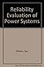 Reliability Evaluation of Power Systems